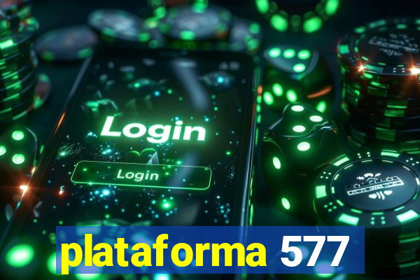 plataforma 577